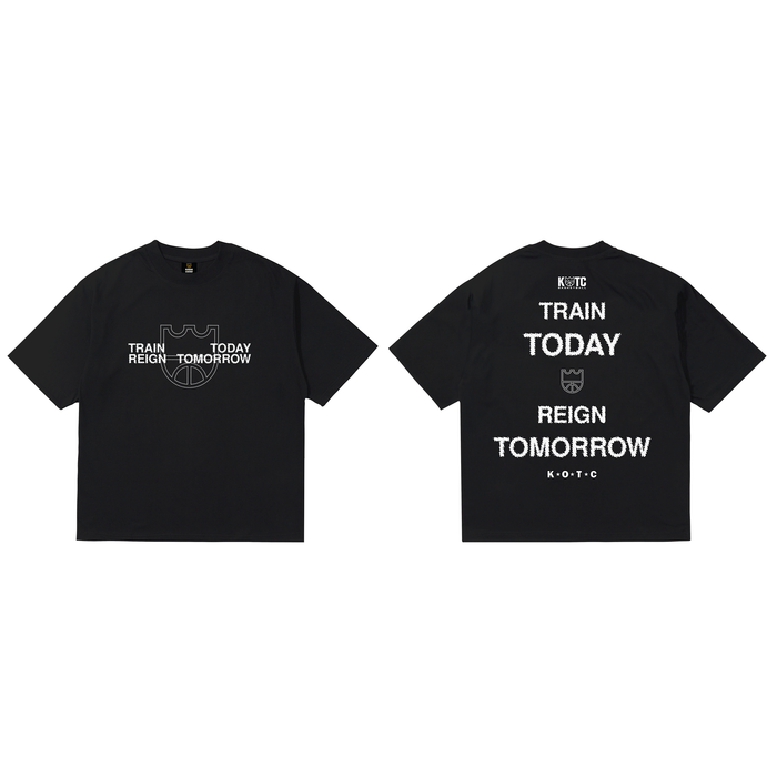 KOTC Classic “Train Today, Reign Tomorrow” - Black