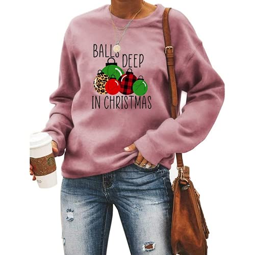 Women Balls Deep In Christmas Sweatshirt Funny Christmas Clothing