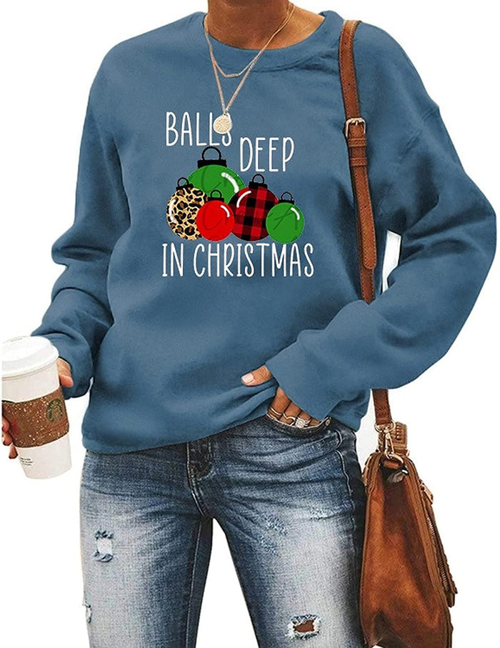 Women Balls Deep In Christmas Sweatshirt Funny Christmas Clothing