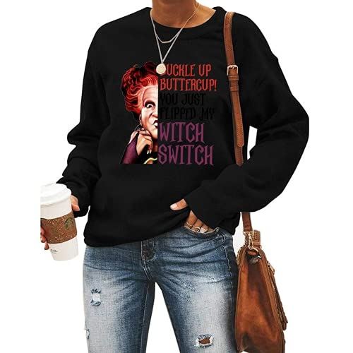 Women Buckle Up Buttercup You Just Flipped My Witch Switch Halloween Sweatshirt