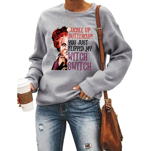 Women Buckle Up Buttercup You Just Flipped My Witch Switch Halloween Sweatshirt