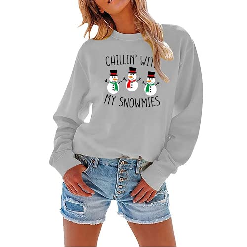 Women Chillin? with My Snowmies Sweatshirt Long Sleeve Snowman Shirt